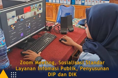 Zoom Meeting, Sosialisasi Standar Layanan Infomasi Publik, Penyusunan DIP dan DIK