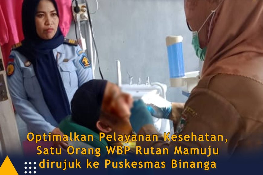 Optimalkan Pelayanan Kesehatan, Satu Orang WBP Rutan Mamuju dirujuk ke Puskesmas Binanga
